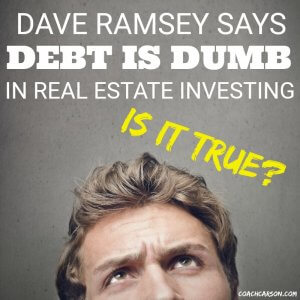 Dave Ramsey Says Debt is Dumb in Real Estate Investing