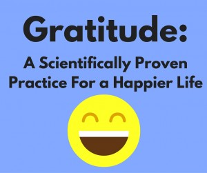 Gratitude: A Scientifically Proven Practice For a Happier Life
