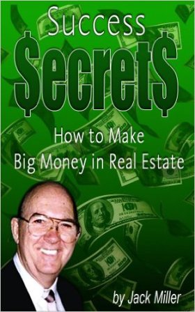 Jack Miller, Success Secrets Real Estate Investing