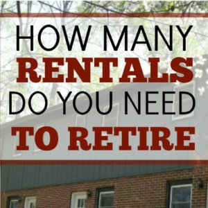 How Many Rental Properties Do You Need to Retire