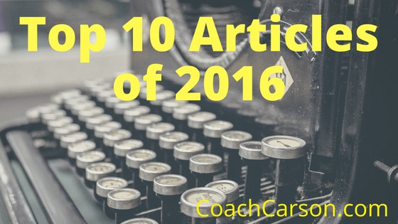 Best Articles of 2016 - CoachCarson.com