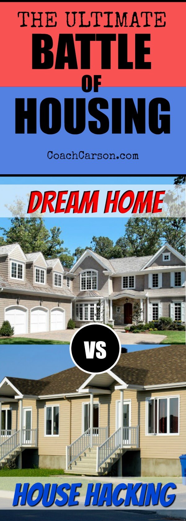 Housing Battle - Dream Home vs House Hacking