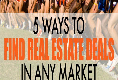 5 Ways to Find Real Estate Deals in Any Market