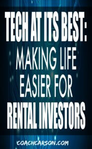 Tech at Its Best Making Life Easier for Rental Investors