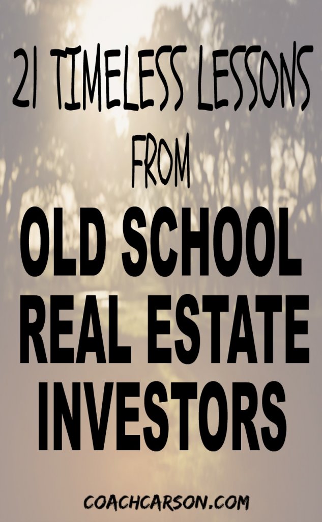 21 Lessons From Old School Real Estate Investors 