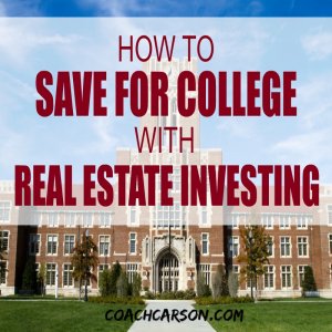 How to Save For College With Real Estate Investing - featured image