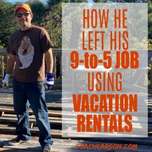 Featured Image - How He Left His 9-to-5 Job Using Vacation Rentals