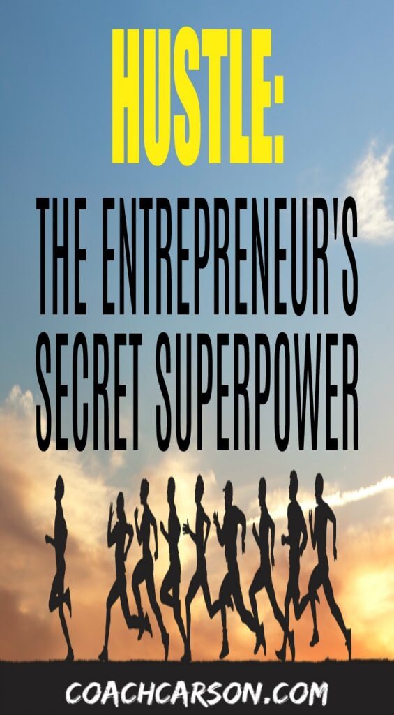 Hustle - The Entrepreneur's Secret Superpower