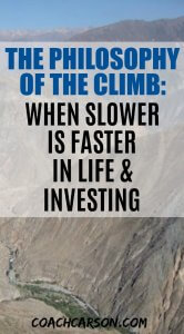 The Philosophy of the Climb - When Slower is Faster in Life and Investing - Pinterest