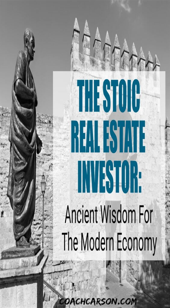 The Stoic Real Estate Investor - Ancient Wisdom For the Modern Economy