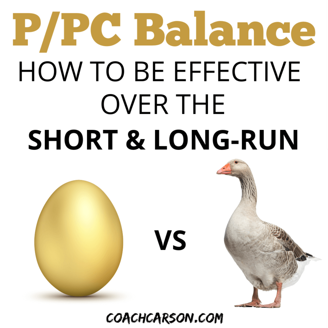 P/PC Balance: How to Be Effective Over the Short & Long-Run ...