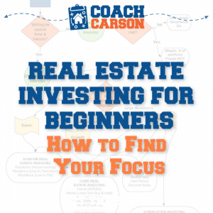 featured image - Real Estate Investing For Beginners - How to Find Your Focus