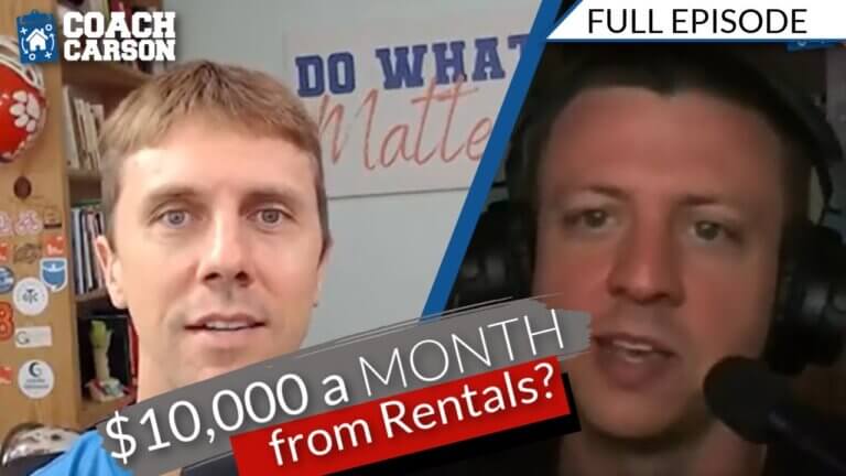 How to Build $10,000 Per Month of Income From Rentals – Interview With Kyle McCorkel